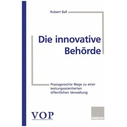 Die innovative Behörde, Fachbücher von R. Ball