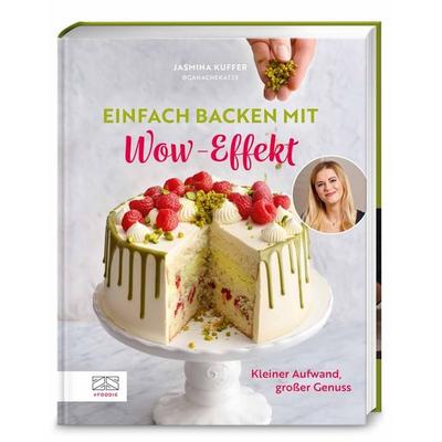 Einfach backen mit Wow-Effekt, Gebundene Ausgabe von Jasmina Kuffer, ZS - ein Verlag der Edel Verlagsgruppe, 978-3-96584-496-4