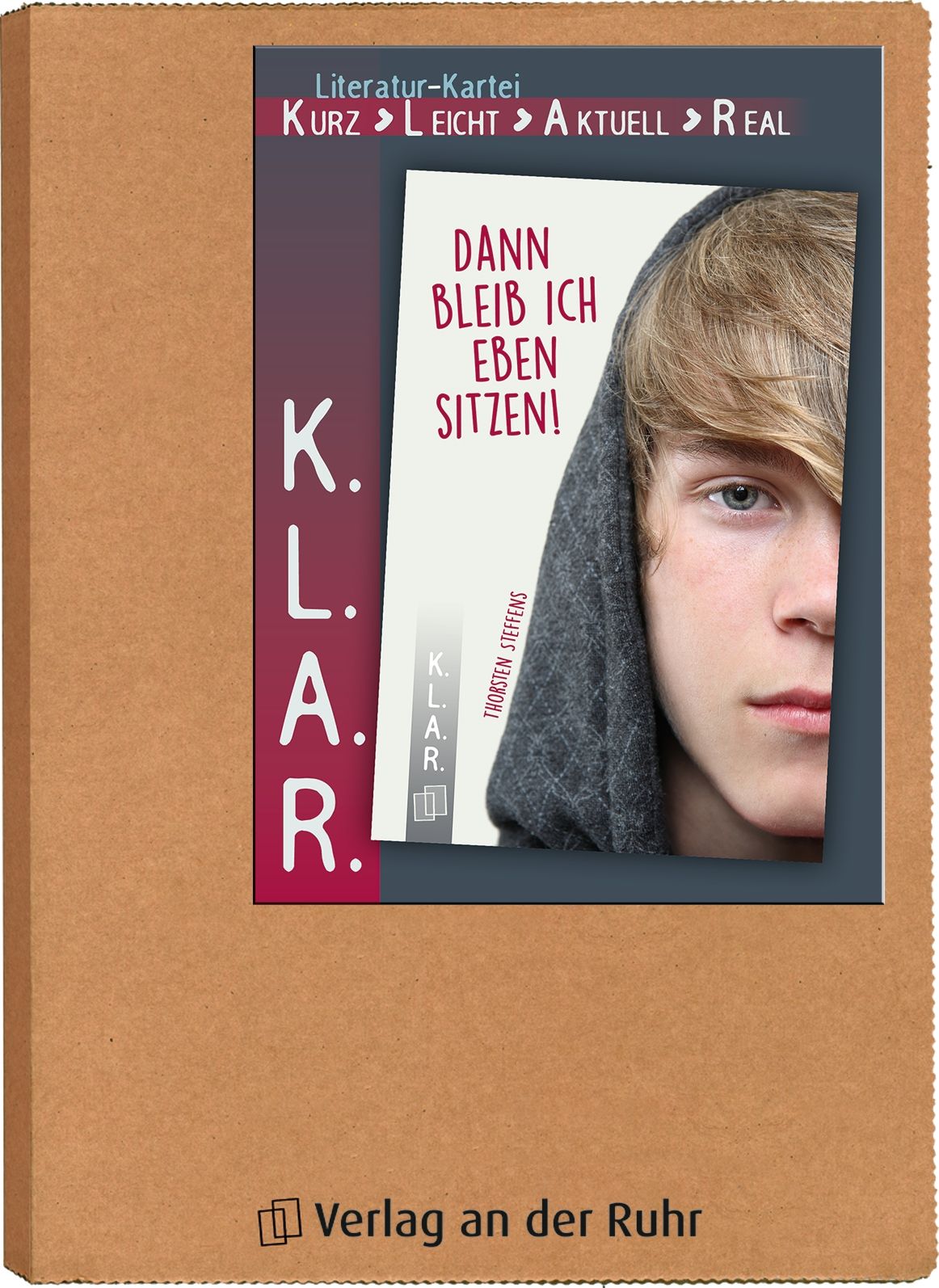 Verlag an der Ruhr K.L.A.R. - Literatur-Kartei: Dann bleib ich eben sitzen!