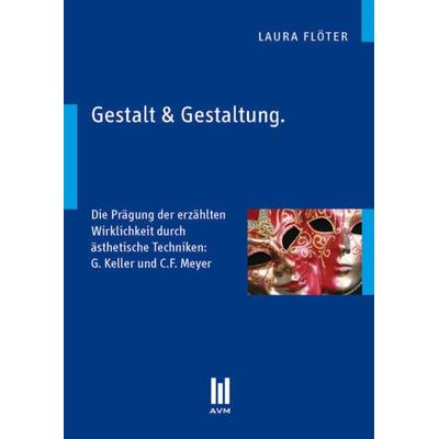 Gestalt & Gestaltung, Taschenbuch von Laura Flöter, Akademische Verlagsgemeinschaft München, 978-3-86924-738-0