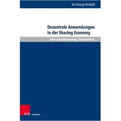 Dezentrale Anwendungen in der Sharing Economy, Fachbücher von Kai Georg Hindahl