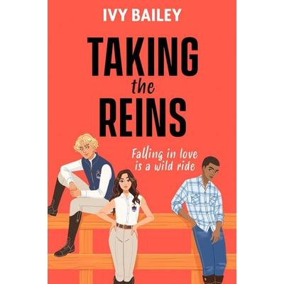 Taking the Reins, Taschenbuch von Ivy Bailey, Simon & Schuster Uk, 978-1-398-55693-5