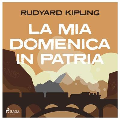 La mia domenica in patria - Rudyard Kipling, Audio, 9788728358696