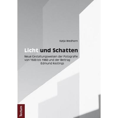Licht und Schatten, Taschenbuch von Katja Wedhorn, Tectum Wissenschaftsverlag, 978-3-8288-2943-5