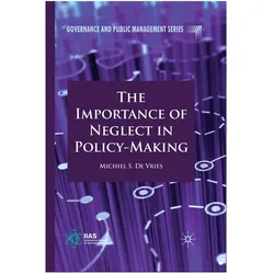 The Importance of Neglect in Policy-Making, Fachbücher von Kenneth A. Loparo