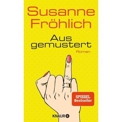 Ausgemustert, Gebundene Ausgabe von Susanne Fröhlich, Knaur