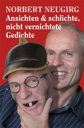 Norbert Neugirg - Ansichten & schlichte, nicht vernichtete Gedichte - Preis vom 13.10.2026 19:28:25 h