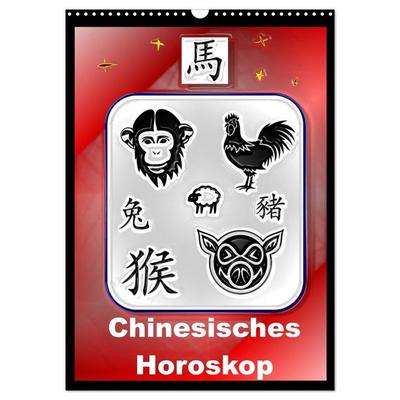Chinesisches Horoskop (Wandkalender 2027 DIN A3 hoch), CALVENDO Monatskalender