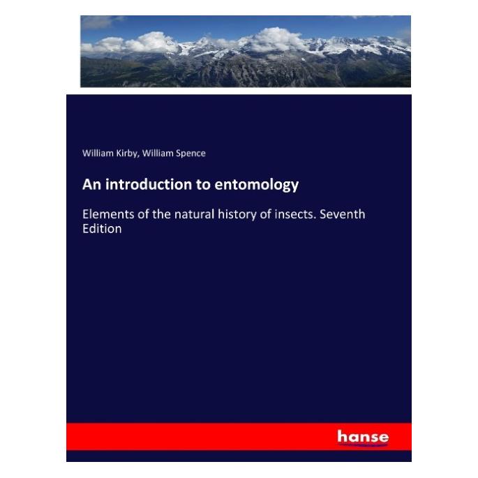 Hansebooks An introduction to entomology (Englisch, Softcover, William Kirby, William Spence) (57149265)