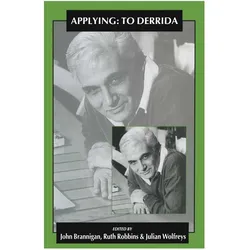 Applying: To Derrida, Fachbücher von Julian Wolfreys, Ruth Robbins, J. Brannigan