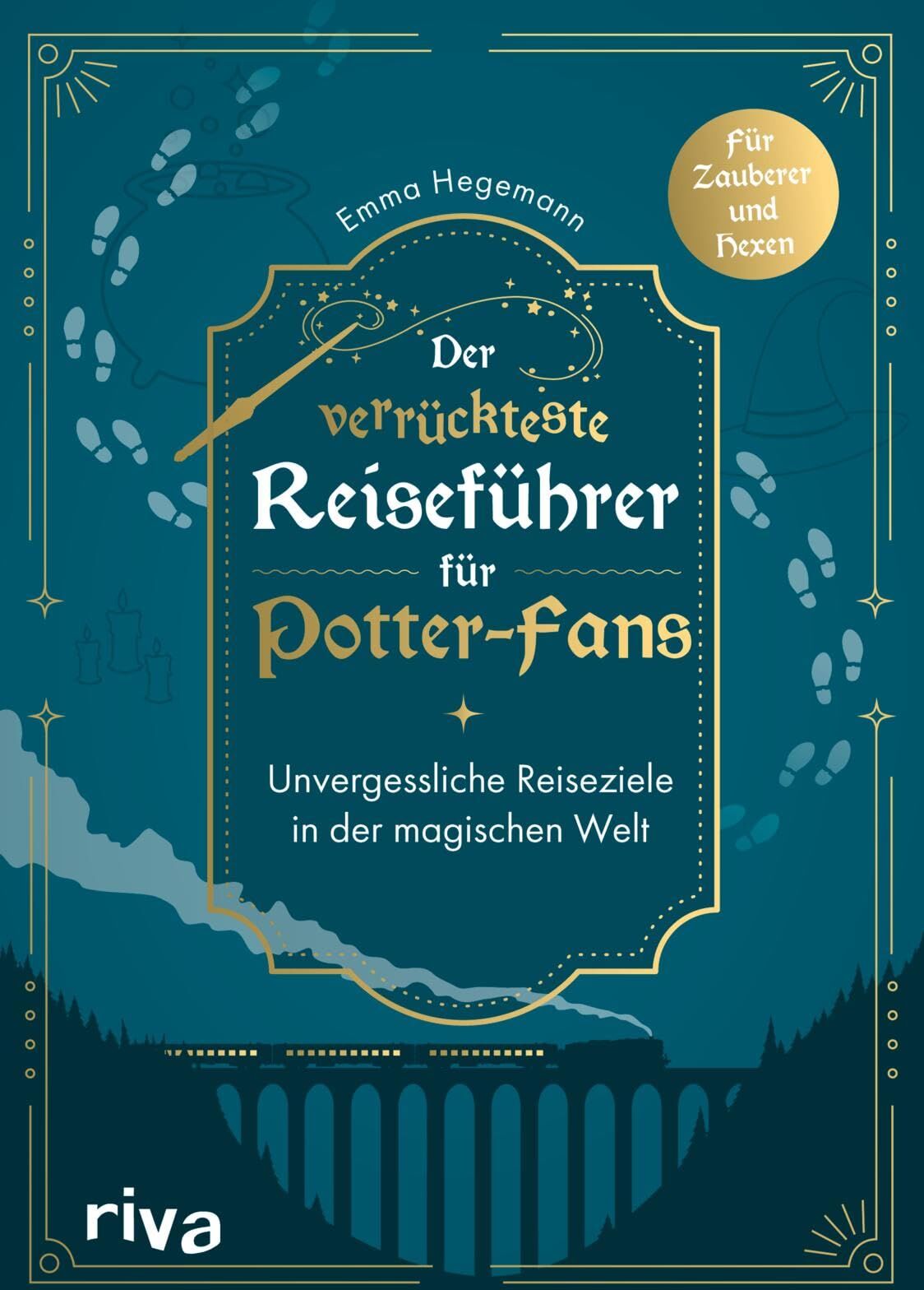 Emma Hegemann - Der verrückteste Reiseführer für Potter-Fans: Unvergessliche Reiseziele in der magischen Welt Das perfekte Geschenk für alle Fans der Harry Potter Bücher - Preis vom 14.10.2026 23:07:16 h
