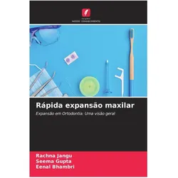 Rápida expansão maxilar, Ratgeber von Seema Gupta, Eenal Bhambri, Rachna Jangu
