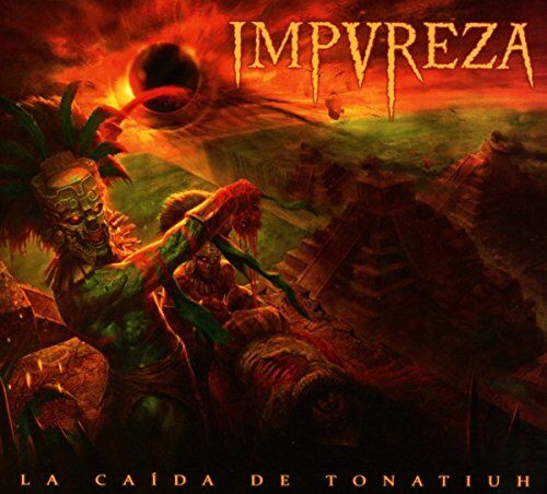 Impureza - La Caida de Tonatiuh - Preis vom 18.10.2026 19:22:15 h