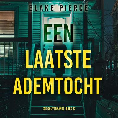 Een Laatste Ademtocht (De Gouvernante: Boek 3) - Blake Pierce, Audio, 9798341554641
