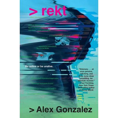 rekt, Gebundene Ausgabe von Alex Gonzalez, Random House N.Y., 978-1-64566-159-7