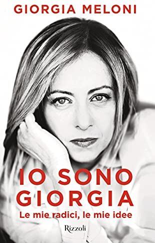 Giorgia Meloni - Io sono Giorgia: Le mie radici le mie idee - Preis vom 30.09.2026 22:30:23 h
