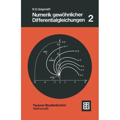 Numerik gewöhnlicher Differentialgleichungen, Taschenbuch von Rolf Dieter Grigorieff, Vieweg & Teubner, 978-3-519-02045-5