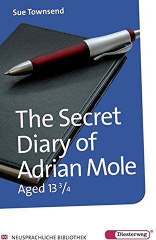 Sue Townsend - Diesterwegs Neusprachliche Bibliothek - Englische Abteilung / Übergangsstufe: Diesterwegs Neusprachliche Bibliothek - Englische Abteilung: The Secret Diary of Adrian Mole aged 13 3/4: Textbook - Preis vom 09.10.2026 07:28:09 h
