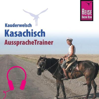 Reise Know-How Kauderwelsch AusspracheTrainer Kasachisch - Thomas Höhmann, Audio, 9783958520622