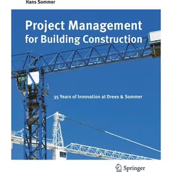 Project Management for Building Construction, Fachbücher von Hans Sommer