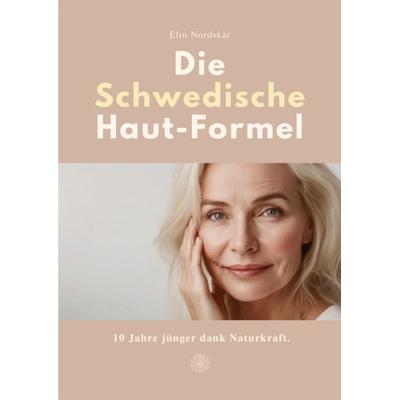 Die Schwedische Haut-Formel, Taschenbuch von Elin Nordskär, Reichenbacher Publishing GmbH