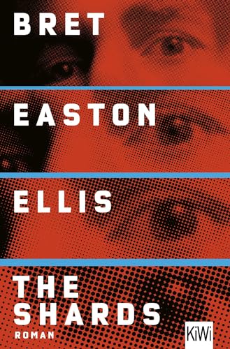 Ellis, Bret Easton - The Shards: Roman - Preis vom 14.10.2026 23:07:16 h