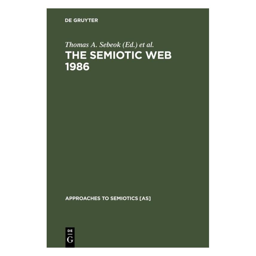 De Gruyter Semiotic Web 1986 (Englisch, Hardcover, Jean Umiker-Sebeok, Thomas A. Sebeok) (67760924)