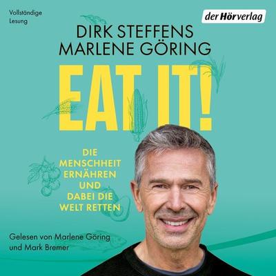 Eat it! - Dirk Steffens,Marlene Göring, Audio, 9783844550078