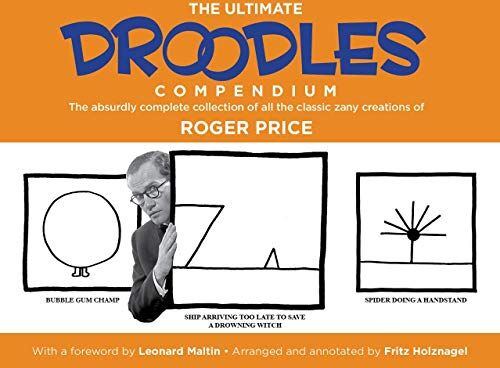 Roger Price - The Ultimate Droodles Compendium: The Absurdly Complete Collection of All the Classic Zany Creations - Preis vom 10.10.2026 11:48:34 h