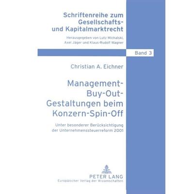 Management-Buy-Out-Gestaltungen beim Konzern-Spin-Off, Taschenbuch von Christian Eichner, Peter Lang GmbH, Internationaler Verlag der Wissenschaften,