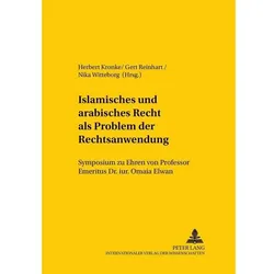 Islamisches und arabisches Recht als Problem der Rechtsanwendung, Fachbücher von Herbert Kronke, Nika Witteborg, Gert Reinhart