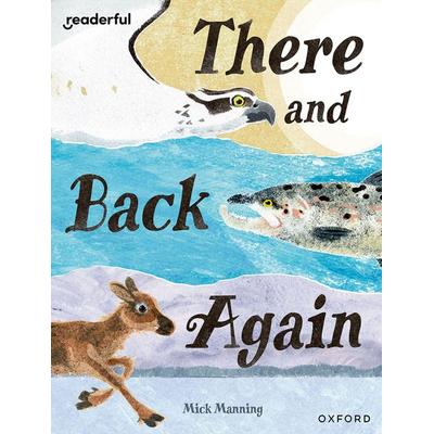 Readerful Books for Sharing: Year 4/Primary 5: There and Back Again, Taschenbuch von Mick Manning, Oxford University Press, 978-1-382-04082-2