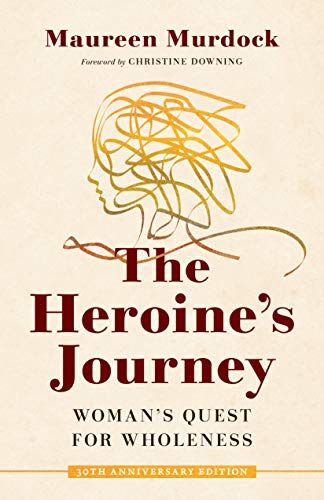 Maureen Murdock - The Heroine's Journey: Woman's Quest for Wholeness - Preis vom 13.10.2026 11:25:28 h