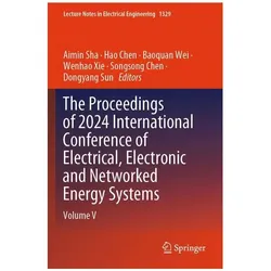 The Proceedings of 2024 International Conference of Electrical, Electronic and N, Fachbücher von Hao Chen, Songsong Chen, Wenhao Xie, Baoquan Wei, Aimin Sha, Dongyang Sun