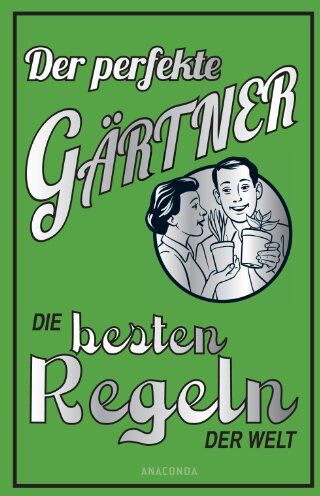Diana Craig - Der perfekte Gärtner: Die besten Regeln der Welt - Preis vom 30.09.2026 09:01:18 h