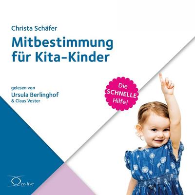 Mitbestimmung für Kita-Kinder - Christa Schäfer, Audio, 9783956167416