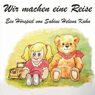 Wir machen eine Reise - , Audio, 4280000806031