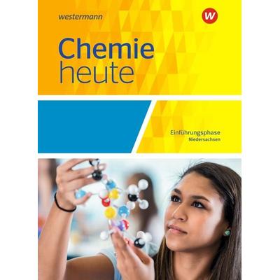 Chemie heute Sekundarstufe 2. Einführungsphase: Schulbuch. Niedersachsen, Gebundene Ausgabe von Rosemarie Förster,Monika Kallfelz,Axel König,Marion
