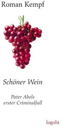 Roman Kempf - Schöner Wein: Pater Abels erster Criminalfall - Preis vom 09.10.2026 07:28:09 h