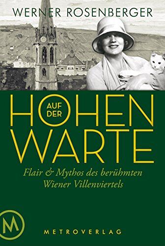 Werner Rosenberger - Auf der Hohen Warte: Flair & Mythos des berühmten Wiener Villenviertels - Preis vom 01.10.2026 17:08:56 h