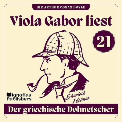 Der griechische Dolmetscher - Arthur Conan Doyle, Audio, 9783991621164