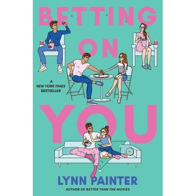 Betting on You, Gebundene Ausgabe von Lynn Painter, Simon & Schuster N.Y., 978-1-66592-123-7