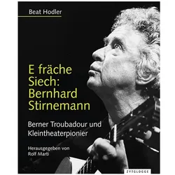 E fräche Siech: Bernhard Stirnemann, Biografien von Beat Hodler