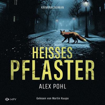 Heisses Pflaster - Alex Pohl, Audio, 4069829551915