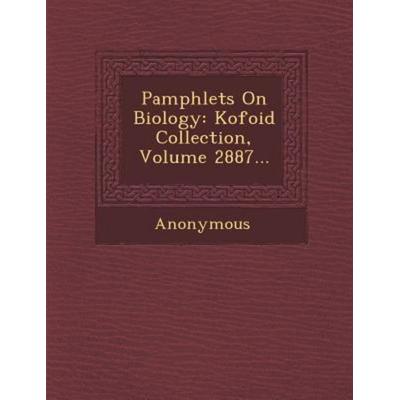 Pamphlets on Biology: Kofoid Collection, Volume 2887..., von Anonymous, Saraswati Press, 978-1-286-88500-0