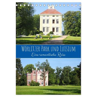 Wörlitzer Park und Luisium - Eine romantische Reise (Tischkalender 2027 DIN A5 hoch), CALVENDO Monatskalender