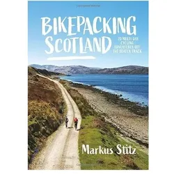 Bikepacking Scotland, Ratgeber von Markus Stitz