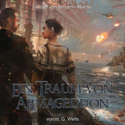 Ein Traum von Armageddon - H. G. Wells, Audio, 4056813709629