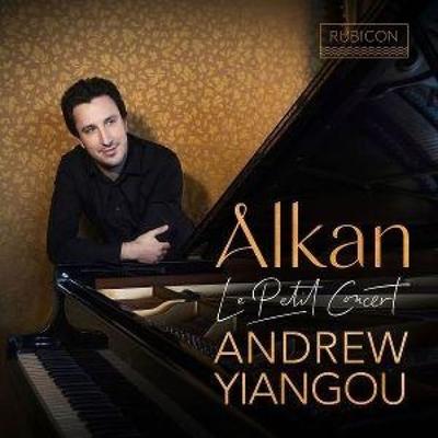 Alkan: Le Petit Concert - Andrew Yiangou, CD