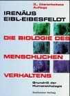 Irenäus Eibl-Eibesfeldt - Die Biologie des menschlichen Verhaltens. Grundriß der Humanethologie - Preis vom 09.10.2026 07:28:09 h